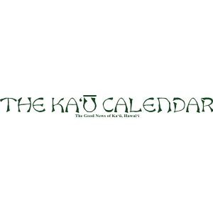 The Kaʻū Calendar News Briefs